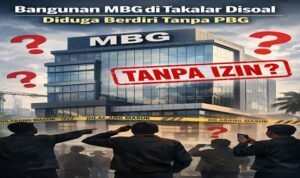 Sorotan Tajam ke Bangunan MBG, Pemda Takalar Diduga Tutup Mata
