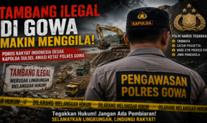 Poros Rakyat Indonesia Bongkar Maraknya Tambang Ilegal, Kapolda Diminta Awasi Jajaran Polres Gowa